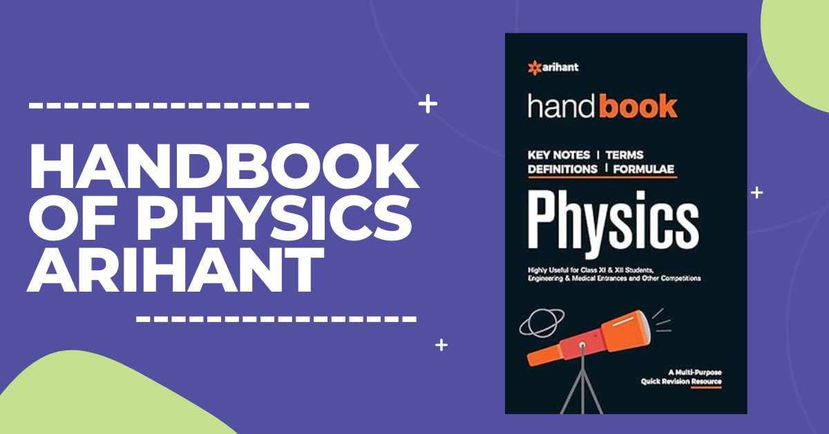 handbook of physics arihant