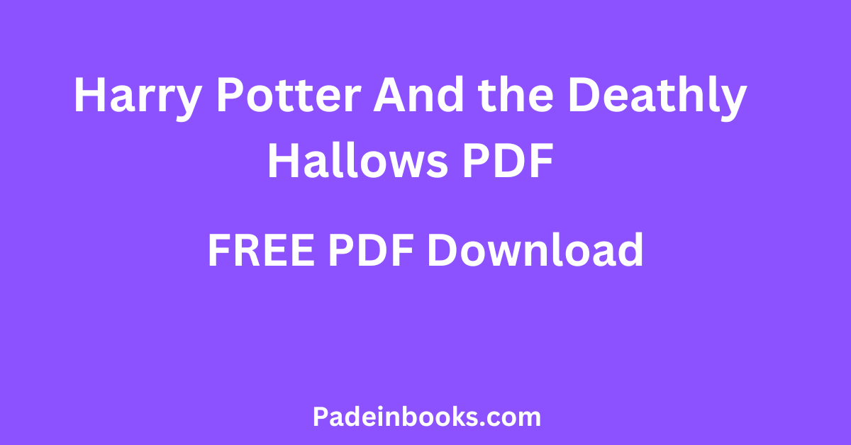 Harry Potter And the Deathly Hallows PDF